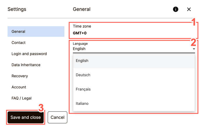 Language and Time Zone can be easily changed at any time under General Settings of your SecureSafe Account.