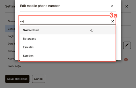 Select the country location your phone is registered at in your SecureSafe account settings.