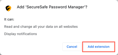 Follow each extension store’s instructions to add the SecureSafe password and file manager.