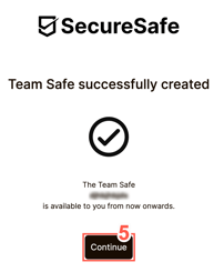 Upon successful creation of a team safe, a success prompt is displayed.