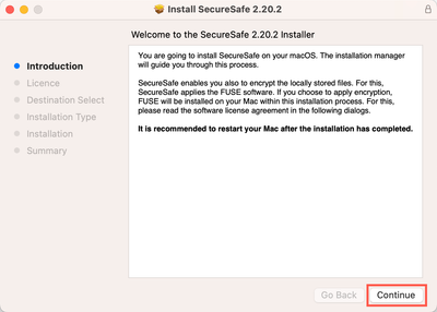 Install SecureSafe thanks to the installation wizard.Process
