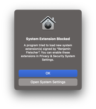 When the prompt "System Extension Blocked" is displayed, click on the "Open System Settings" button to open the Privacy & Security settings.